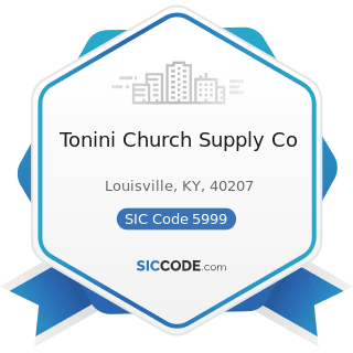 Tonini Church Supply Co - SIC Code 5999 - Miscellaneous Retail Stores, Not Elsewhere Classified