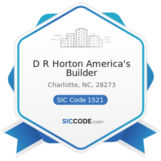 D R Horton America's Builder - SIC Code 1521 - General Contractors-Single-Family Houses