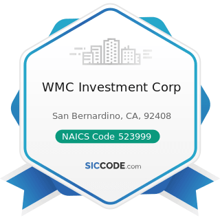 WMC Investment Corp - NAICS Code 523999 - Miscellaneous Financial Investment Activities
