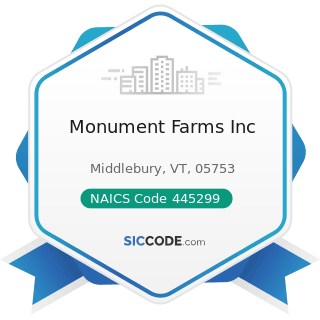 Monument Farms Inc - NAICS Code 445299 - All Other Specialty Food Stores