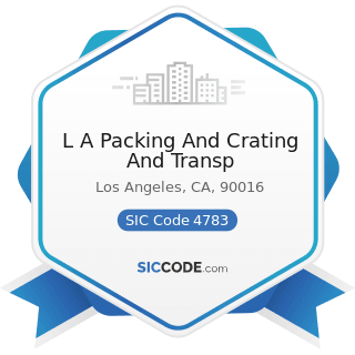 L A Packing And Crating And Transp - SIC Code 4783 - Packing and Crating