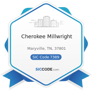 Cherokee Millwright - SIC Code 7389 - Business Services, Not Elsewhere Classified