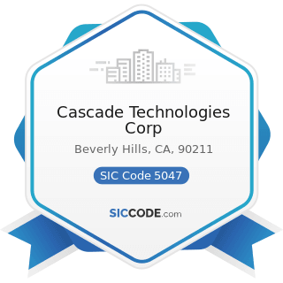 Cascade Technologies Corp - SIC Code 5047 - Medical, Dental, and Hospital Equipment and Supplies