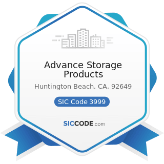 Advance Storage Products - SIC Code 3999 - Manufacturing Industries, Not Elsewhere Classified