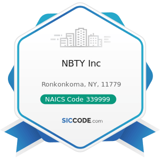 NBTY Inc - NAICS Code 339999 - All Other Miscellaneous Manufacturing