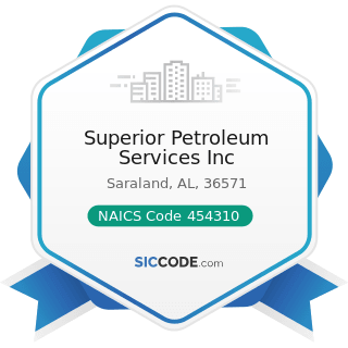 Superior Petroleum Services Inc - NAICS Code 454310 - Fuel Dealers