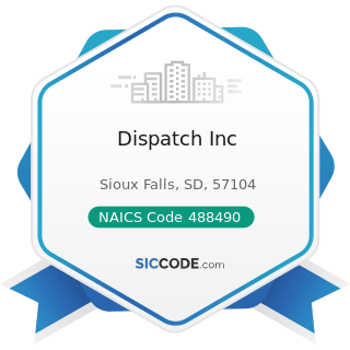 Dispatch Inc - NAICS Code 488490 - Other Support Activities for Road Transportation