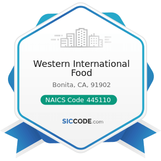 Western International Food Zip 91902 Naics 445110