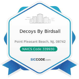 Decoys By Birdsall - NAICS Code 339930 - Doll, Toy, and Game Manufacturing