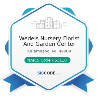 Wedels Nursery Florist And Garden Center - NAICS Code 453110 - Florists