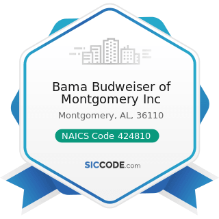 Bama Budweiser of Montgomery Inc - NAICS Code 424810 - Beer and Ale Merchant Wholesalers