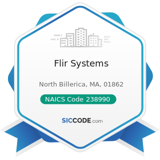 Flir Systems - NAICS Code 238990 - All Other Specialty Trade Contractors