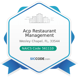 Acp Restaurant Management - NAICS Code 561110 - Office Administrative Services