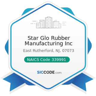 Star Glo Rubber Manufacturing Inc - NAICS Code 339991 - Gasket, Packing, and Sealing Device...