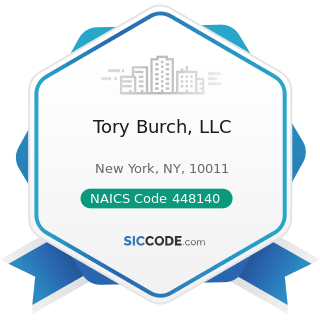 Tory Burch, LLC - ZIP 10011, NAICS 448140, SIC 5651