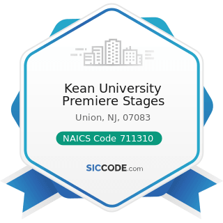 Kean University Premiere Stages - NAICS Code 711310 - Promoters of Performing Arts, Sports, and...
