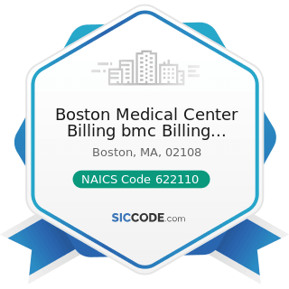 Boston Medical Center Billing bmc Billing Inquiries - NAICS Code 622110 - General Medical and...