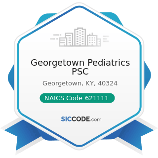 Georgetown Pediatrics PSC - NAICS Code 621111 - Offices of Physicians (except Mental Health...