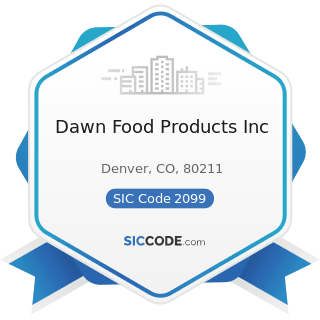 Dawn Food Products Inc - SIC Code 2099 - Food Preparations, Not Elsewhere Classified