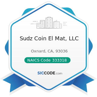 Sudz Coin El Mat, LLC - NAICS Code 333318 - Other Commercial and Service Industry Machinery...