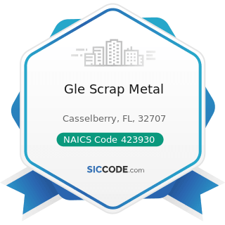 Gle Scrap Metal - NAICS Code 423930 - Recyclable Material Merchant Wholesalers