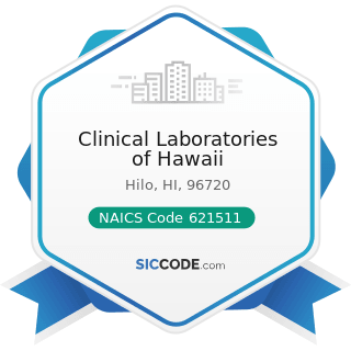 Clinical Laboratories of Hawaii - NAICS Code 621511 - Medical Laboratories