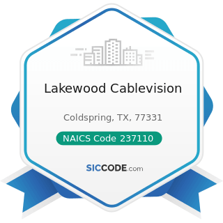 Lakewood Cablevision - NAICS Code 237110 - Water and Sewer Line and Related Structures...
