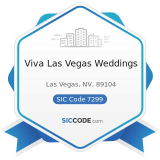 Viva Las Vegas Weddings - SIC Code 7299 - Miscellaneous Personal Services, Not Elsewhere...