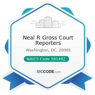 Neal R Gross Court Reporters - NAICS Code 561492 - Court Reporting and Stenotype Services