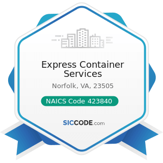 Express Container Services - NAICS Code 423840 - Industrial Supplies Merchant Wholesalers