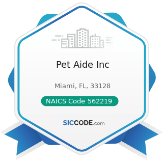 Pet Aide Inc - NAICS Code 562219 - Other Nonhazardous Waste Treatment and Disposal