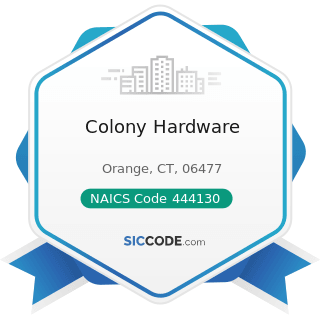 Colony Hardware - NAICS Code 444130 - Hardware Stores