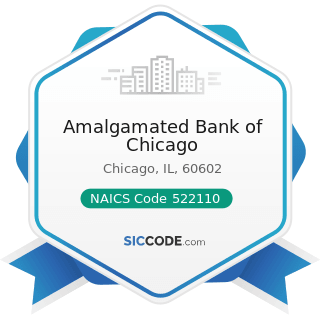 Amalgamated Bank of Chicago - NAICS Code 522110 - Commercial Banking