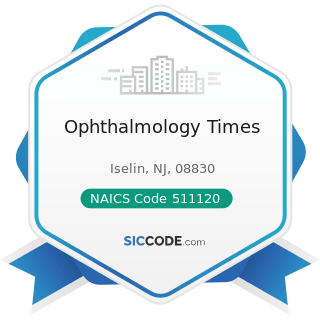 Ophthalmology Times - NAICS Code 511120 - Periodical Publishers