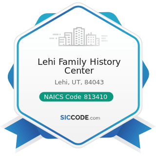 Lehi Family History Center - NAICS Code 813410 - Civic and Social Organizations