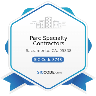 Parc Specialty Contractors - SIC Code 8748 - Business Consulting Services, Not Elsewhere...
