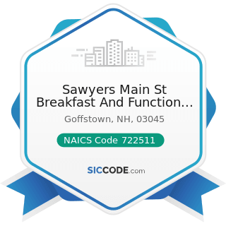 Sawyers Main St Breakfast And Function Hall - NAICS Code 722511 - Full-Service Restaurants