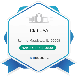 Ckd USA - NAICS Code 423830 - Industrial Machinery and Equipment Merchant Wholesalers