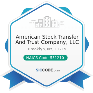 American Stock Transfer And Trust Company, LLC - NAICS Code 531210 - Offices of Real Estate...