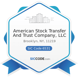 American Stock Transfer And Trust Company, LLC - SIC Code 6531 - Real Estate Agents and Managers