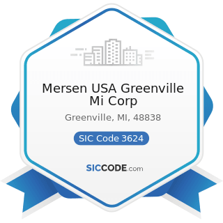 Mersen USA Greenville Mi Corp - SIC Code 3624 - Carbon and Graphite Products