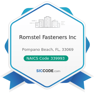 Romstel Fasteners Inc - NAICS Code 339993 - Fastener, Button, Needle, and Pin Manufacturing