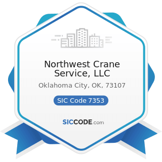 Northwest Crane Service, LLC - SIC Code 7353 - Heavy Construction Equipment Rental and Leasing