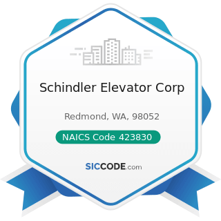 Schindler Elevator Corp - NAICS Code 423830 - Industrial Machinery and Equipment Merchant...