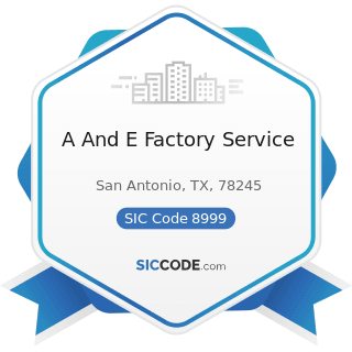 A And E Factory Service - SIC Code 8999 - Services, Not Elsewhere Classified
