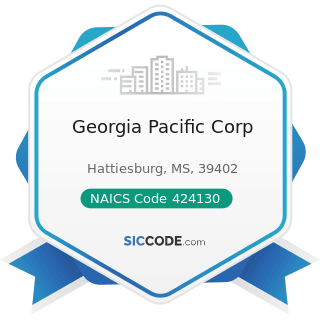 Georgia Pacific Corp - NAICS Code 424130 - Industrial and Personal Service Paper Merchant...