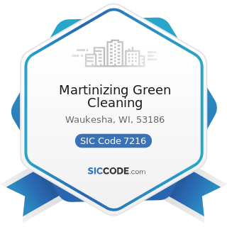 Martinizing Green Cleaning - SIC Code 7216 - Drycleaning Plants, except Rug Cleaning