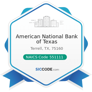 American National Bank of Texas - NAICS Code 551111 - Offices of Bank Holding Companies