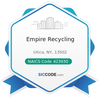Empire Recycling - NAICS Code 423930 - Recyclable Material Merchant Wholesalers