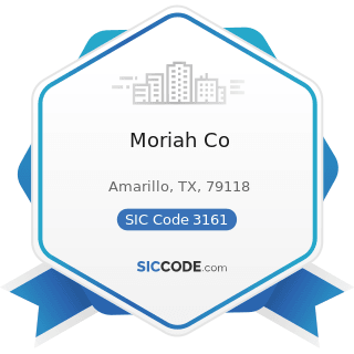 Moriah Co - SIC Code 3161 - Luggage